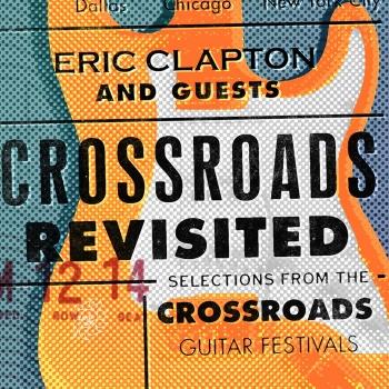 Cover Crossroads Revisited Selections From The Crossroads Guitar Festivals (Remaster)