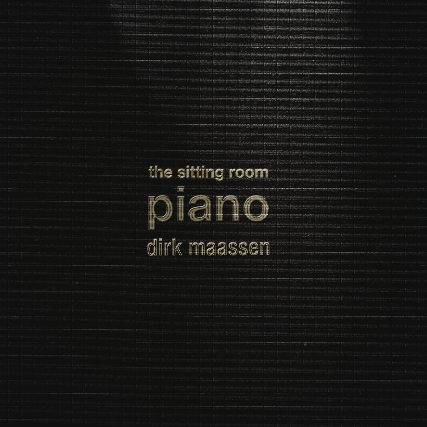 Cover The Sitting Room Piano (Chapter I)