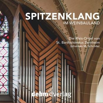 Cover Spitzenklang im Weinbauland (Die Klais-Orgel von St. Bartholomäus Zornheim)