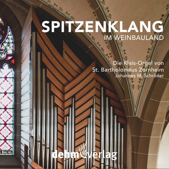 Cover Spitzenklang im Weinbauland (Die Klais-Orgel von St. Bartholomäus Zornheim)