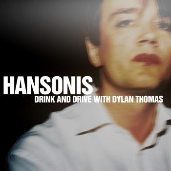 Cover Drink and Drive with Dylan Thomas