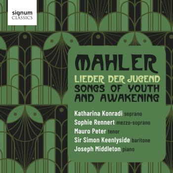 Cover MAHLER...Lieder der Jugend: Songs of Youth and Awakening