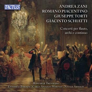 Cover Zani, Piacentino, Torti & Schiatti: Concerti per flauto archi e continuo