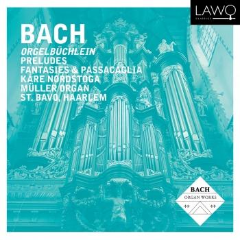 Cover Bach: Orgelbüchlein, Preludes, Fantasies & Passacaglia