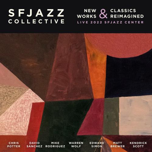 Cover New Works & Classics Reimagined (Live from SFJAZZ Center 2022)