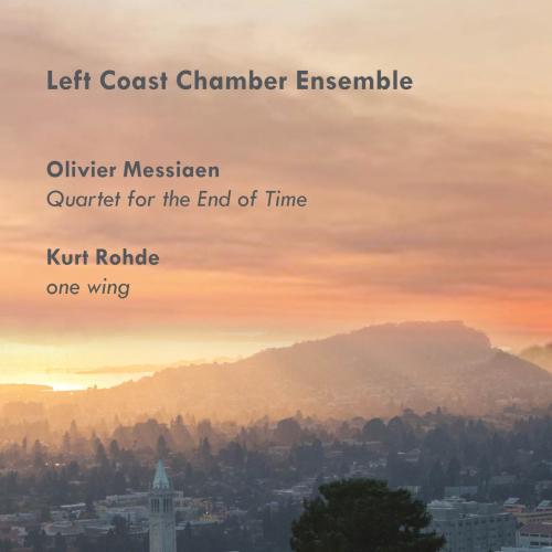 Cover Olivier Messiaen: Quartet for the End of Time; Kurt Rohde: one wing