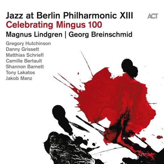 Cover Jazz at Berlin Philharmonic XIII: Celebrating Mingus 100 (Live)