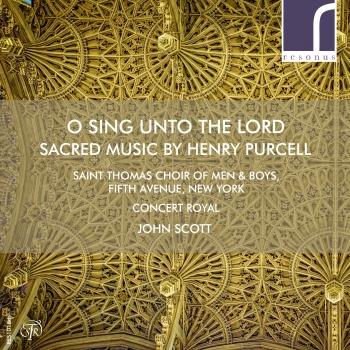 Cover O sing unto the Lord: Sacred Music by Henry Purcell