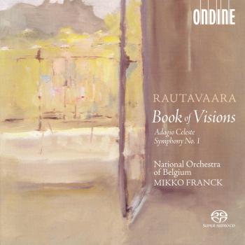 Cover Rautavaara, E.: Book of Visions / Symphony No. 1 / Adagio Celeste