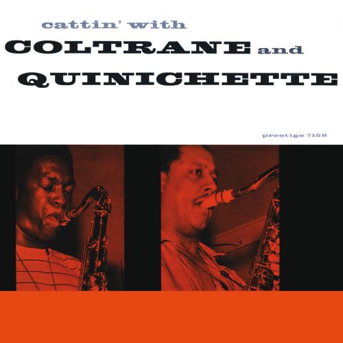 Cover Cattin' with Coltrane and Quinichette (2016 Remaster)