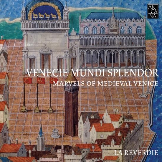 Cover Venecie mundi splendor: Marvels of Medieval Venice