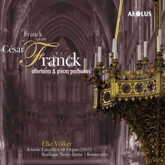 Cover Franck avant César Franck offertoires & pièce posthumes