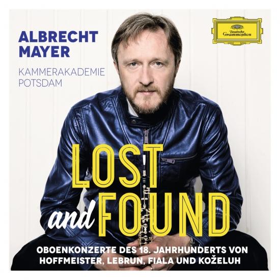 Cover Lost And Found - Oboenkonzerte des 18. Jahrhunderts von Hoffmeister, Lebrun, Fiala und Koželuh