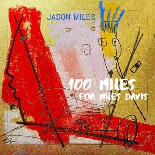 Cover 100 Miles For Miles Davis