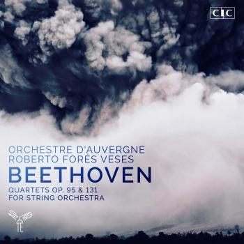 Cover Beethoven: Quartets, Op. 95 & 131 for String Orchestra