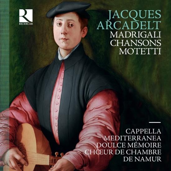 Cover Arcadelt: Motteti - Madrigali - Chansons