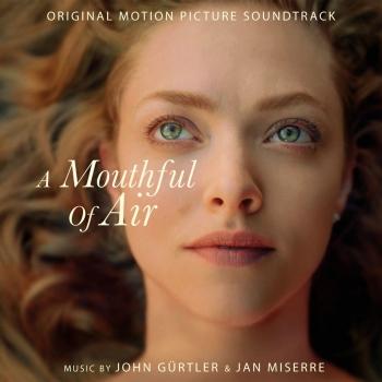 Cover A Mouthful of Air (Original Motion Picture Soundtrack)