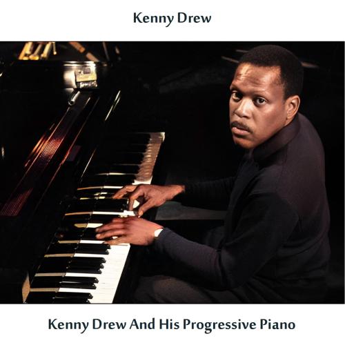 Cover Kenny Drew and His Progressive Piano (Remastered Edition)