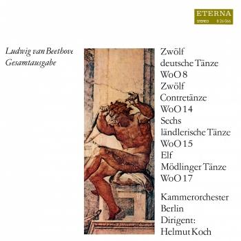 Cover Beethoven: Zwölf Contretänze / Elf Mödlinger Tänze / Sechs ländlerische Tänze / Zwölf deutsche Tänze (Remastered)