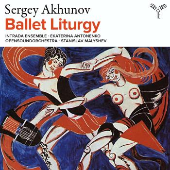 Cover Sergey Akhunov: Ballet Liturgy