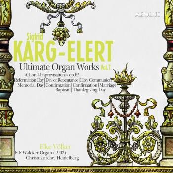 Cover Karg-Elert : Ultimate Organ Works Vol.7