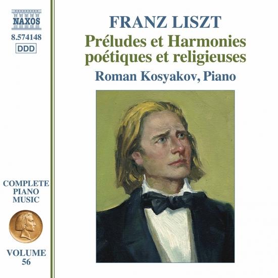 Cover Complete Piano Music, Vol. 56: Liszt – Préludes et harmonies poétiques et religieuses