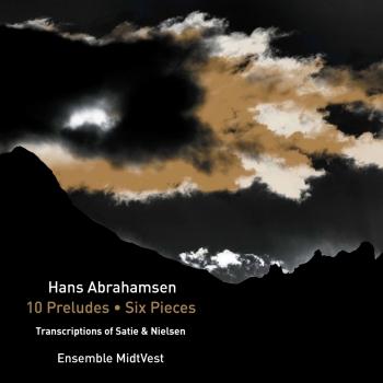 Cover Abrahamsen: String Quartet No. 1 '10 Preludes' & 6 Pieces for Horn Trio