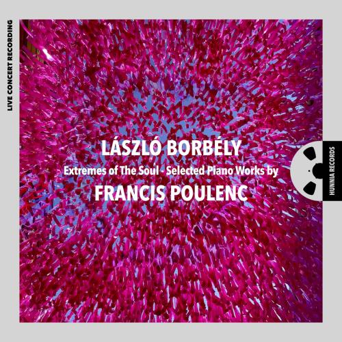 Cover Extremes of The Soul - Selected Piano Works by Francis Poulenc