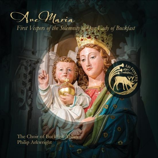 Cover Ave Maria: First Vespers of the Solemnity of Our Lady of Buckfast