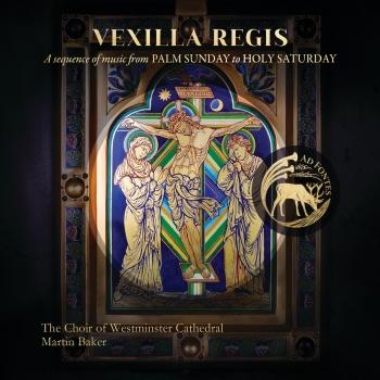 Cover Vexilla Regis: A Sequence of Music from Palm Sunday to Holy Saturday
