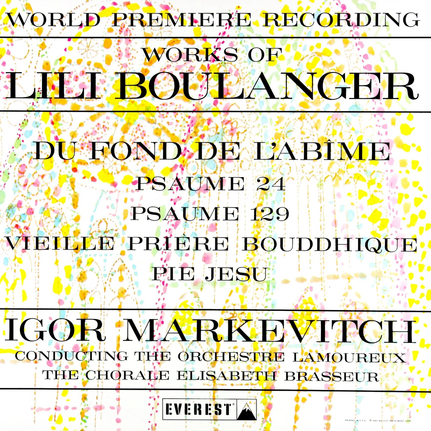 Cover Works of Lili Boulanger: Du Fond De L'abime - Psaume 24 & 129 - Vieille Prière Bouddhique - Pie Jesu (Transferred from the Original Everest Records Master Tapes)