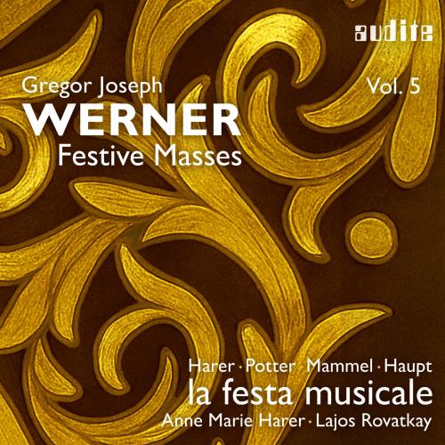 Cover Gregor Joseph Werner: Vol. V: Festive Masses