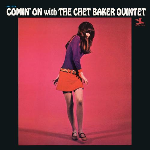 Cover Comin' On With The Chet Baker Quintet (Mono Remastered)