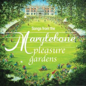 Cover Songs from the Marylebone Pleasure Gardens