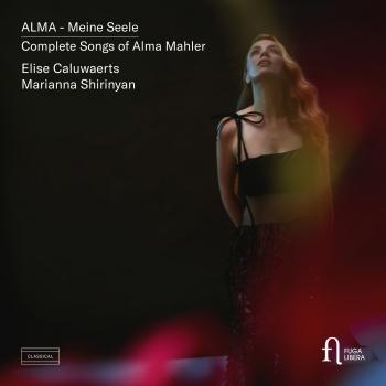 Cover Alma - Meine Seele. Complete Songs of Alma Mahler
