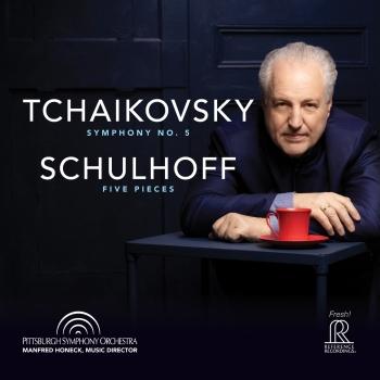 Cover Tchaikovsky: Symphony No. 5 / Schulhoff: Five Pieces for String Quartet