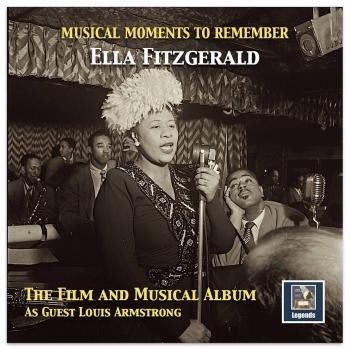 Cover Musical Moments to Remember: The Ella Fitzgerald Film & Musical Album (Remastered)