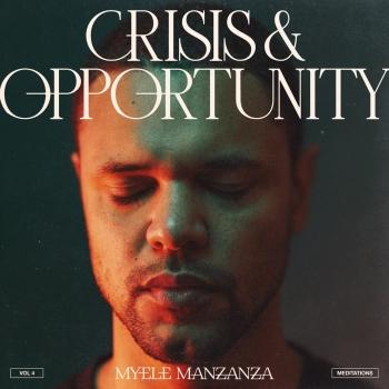 Cover Crisis & Opportunity, Vol.4 - Meditations
