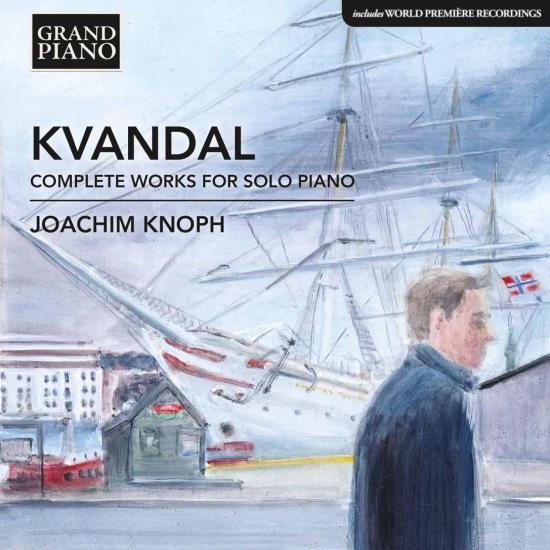 Cover Kvandal: Complete Works for Solo Piano