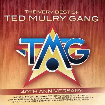 Cover The Very Best Of Ted Mulry Gang, 40th Anniversary (2024 Remaster)