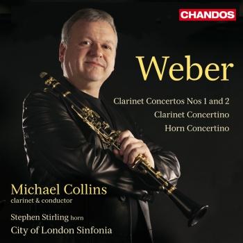 Cover Weber Clarinet Concertos Nos. 1 & 2, Clarinet Concertino & Horn Concertino