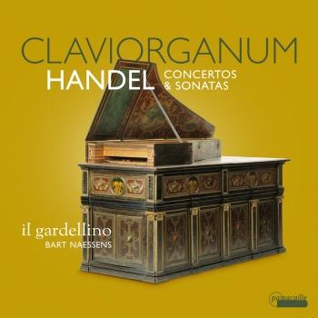 Cover Handel: Claviorganum (Concertos & Sonatas)
