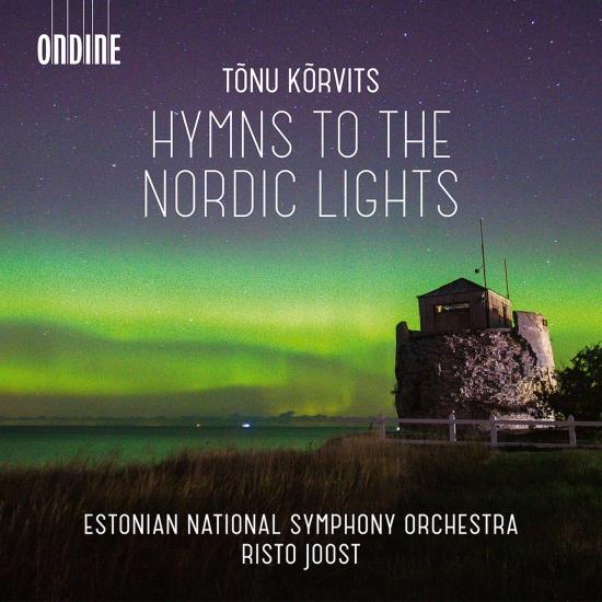 Cover Tõnu Kõrvits: Hymns to the Nordic Lights & Other Works