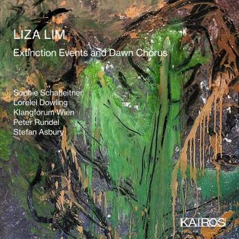 Cover Liza Lim: Extinction Events and Dawn Chorus