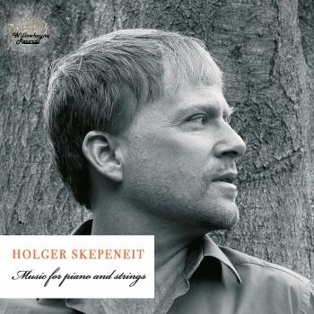 Cover Holger Skepeneit: Music for Piano & Strings