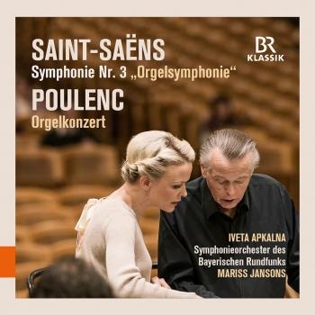 Cover Saint-Saëns: Symphonie No. 3 “Orgelsymphonie” - Poulenc: Orgelkonzert