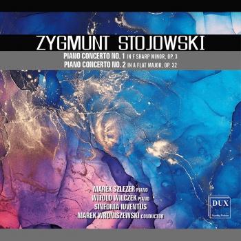 Cover Stojowski: Piano Concertos Nos. 1 & 2