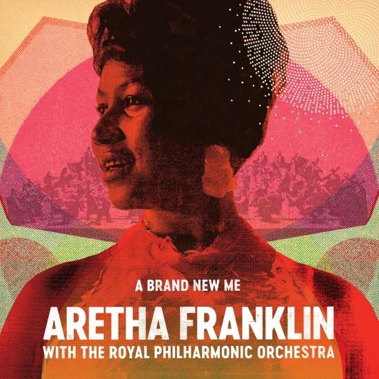 Cover A Brand New Me: Aretha Franklin (with The Royal Philharmonic Orchestra)