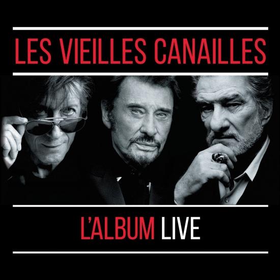 Cover Les Vieilles Canailles: Le Live