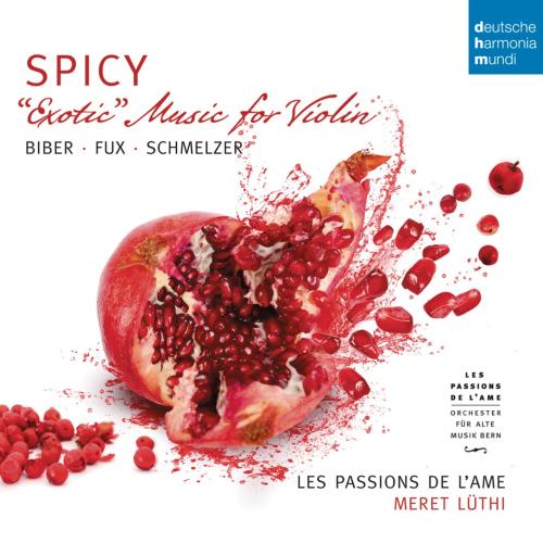 Cover Spicy - Exotic Music for Violin by Biber, Schmelzer & Fux